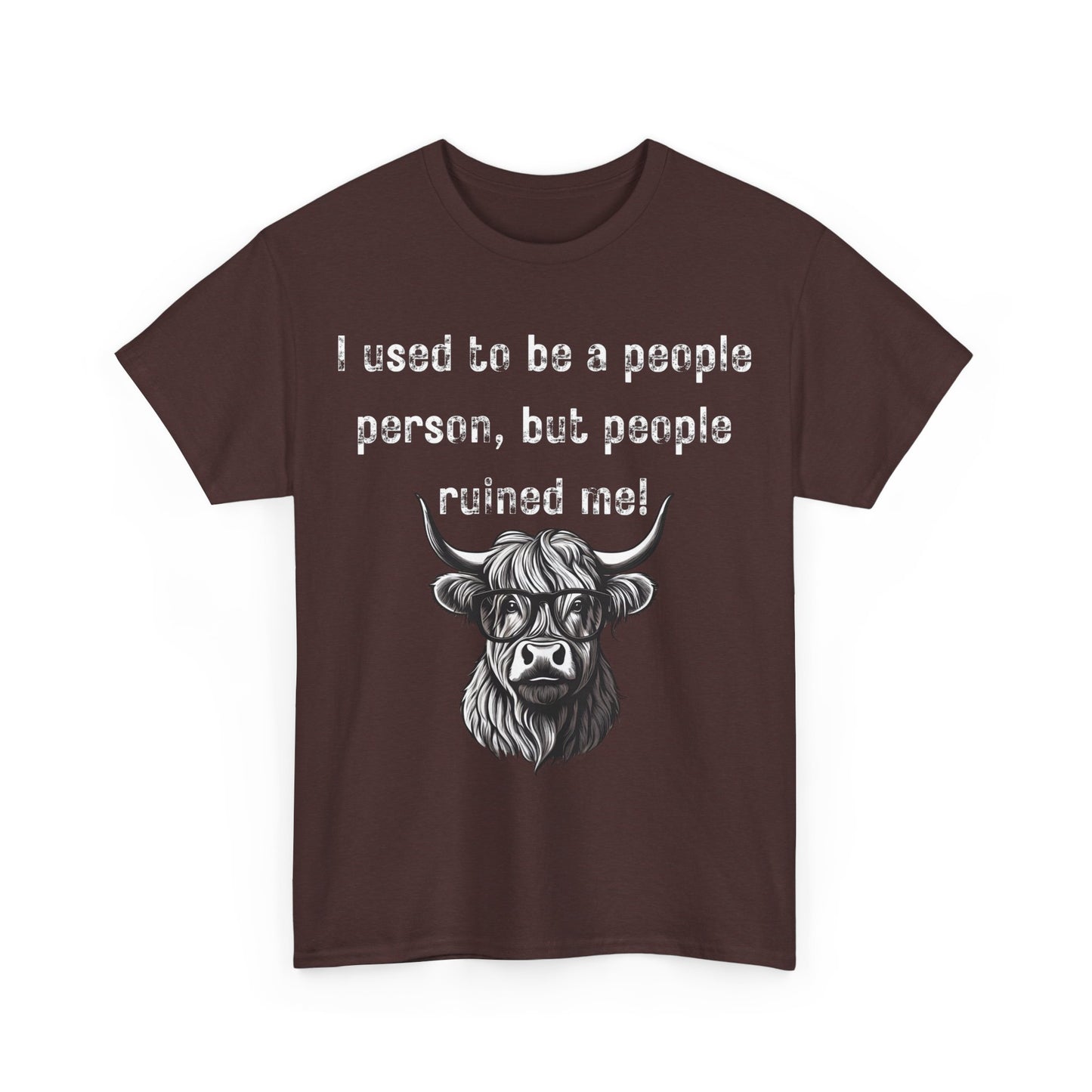 I Used To Be A People Person But People Ruined Me! Unisex Heavy Cotton Tee