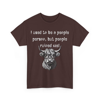 I Used To Be A People Person But People Ruined Me! Unisex Heavy Cotton Tee