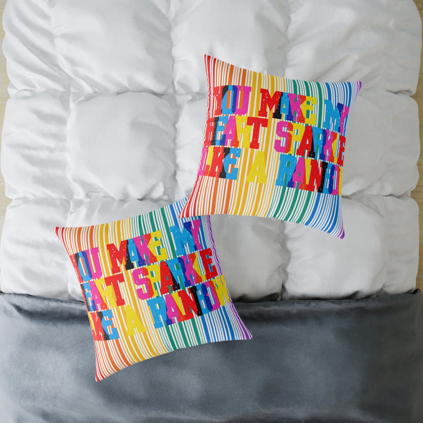 You Make My Heart Sparkle Like A Rainbow Poly Pillow