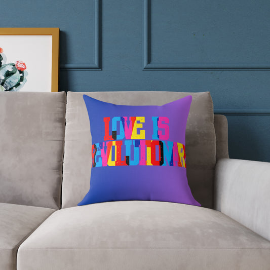 Love Is Revolutionary Poly Pillow