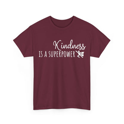 Kindness Is A Superpower Unisex Heavy Cotton Tee