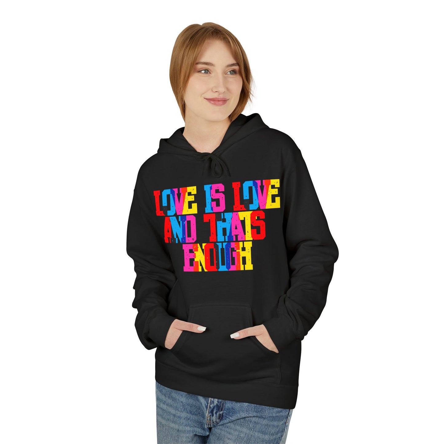 Love Is Love And That’s Enough Unisex Valentines Hoodie