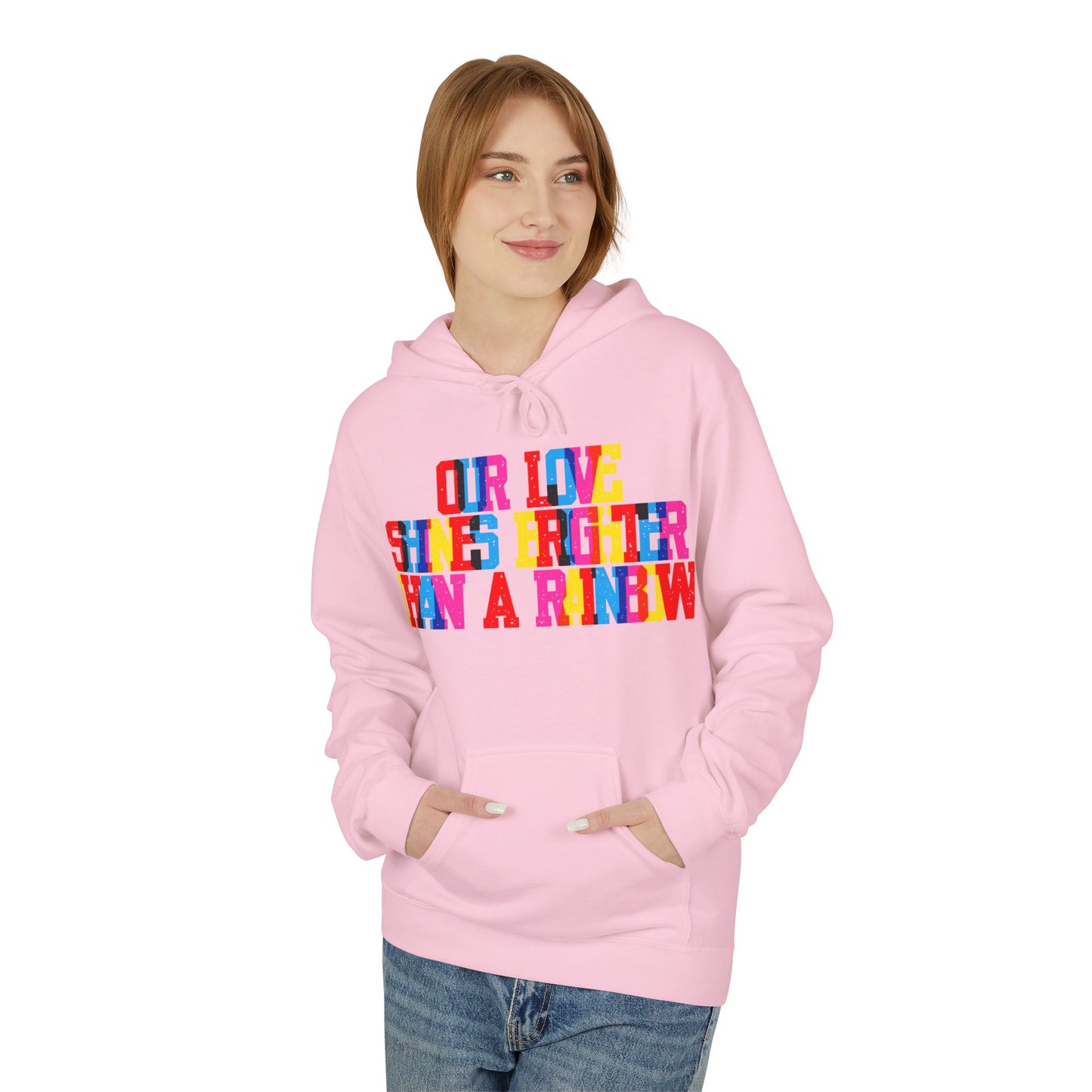 Our Love Shines Brighter Than A Rainbow Unisex Valentines Hoodie