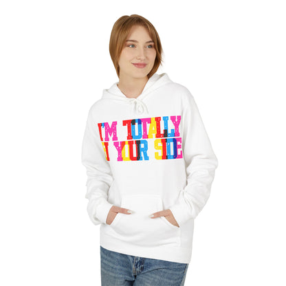 I’m Totally Bi Your Side Unisex Valentines Hoodie