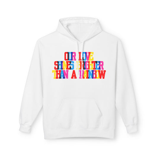Our Love Shines Brighter Than A Rainbow Unisex Valentines Hoodie