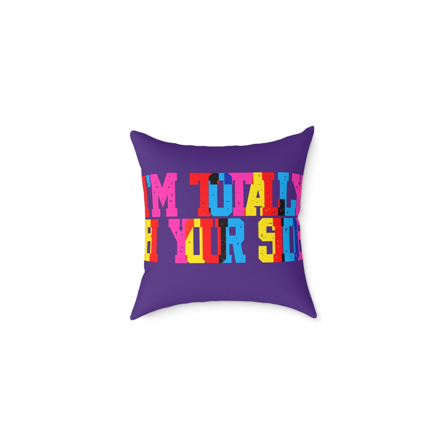 Totally Bi Your Side Poly Pillow