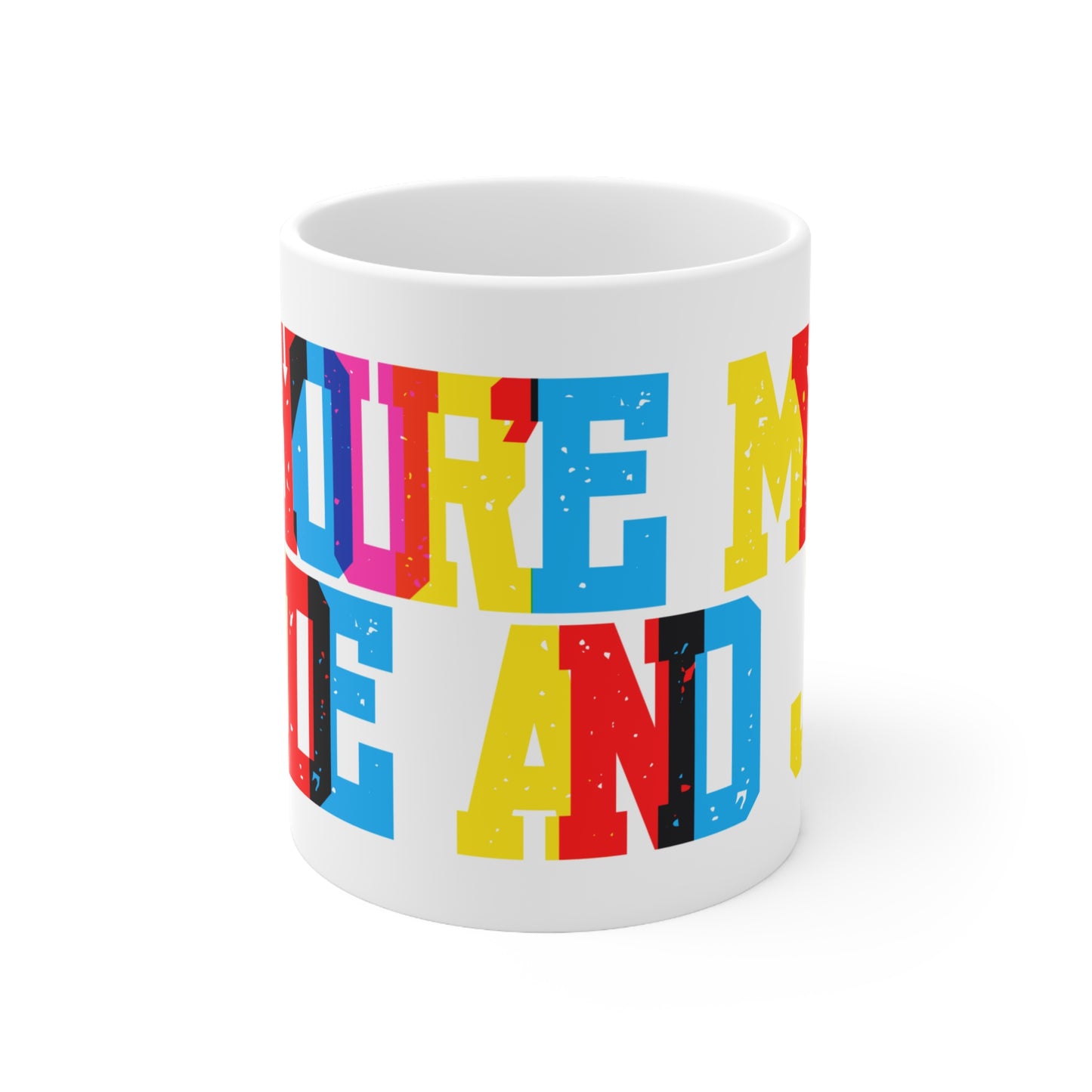 Your’e My Pride And Joy Valentines Mug Ceramic 11oz