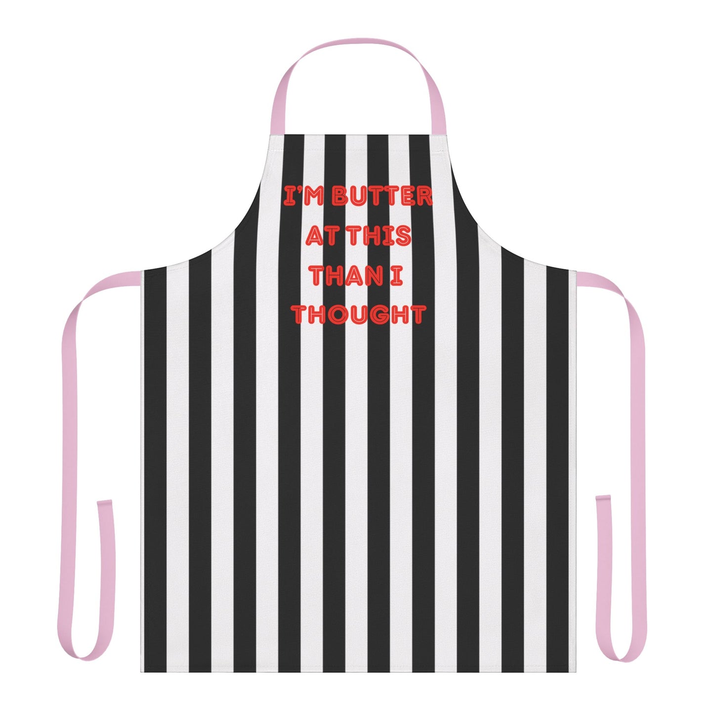I’m Butter At This Than I Thought Apron, Cooking Pun