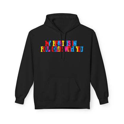 My Heart Is In Full Color With You Unisex Valentines Hoodie
