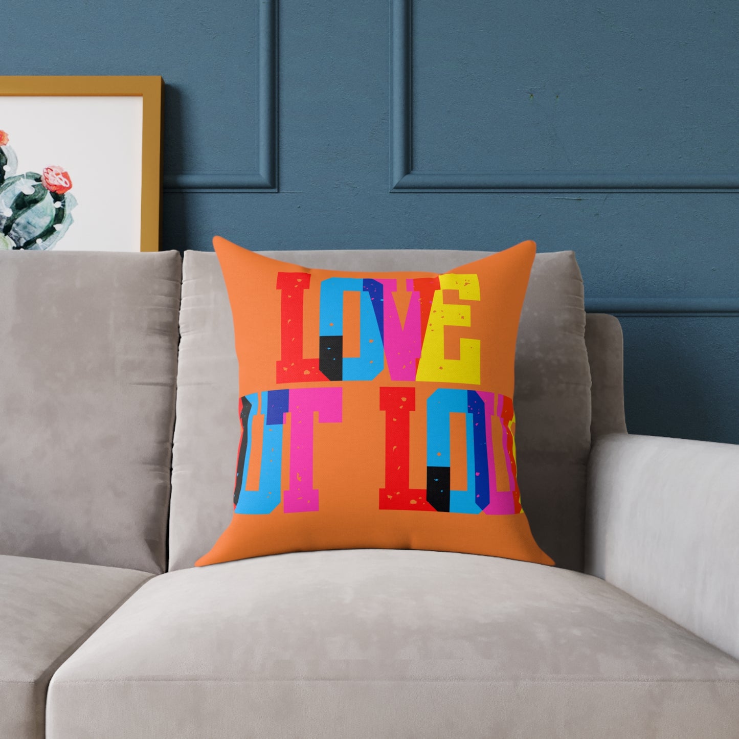 Love Out Loud Poly Pillow