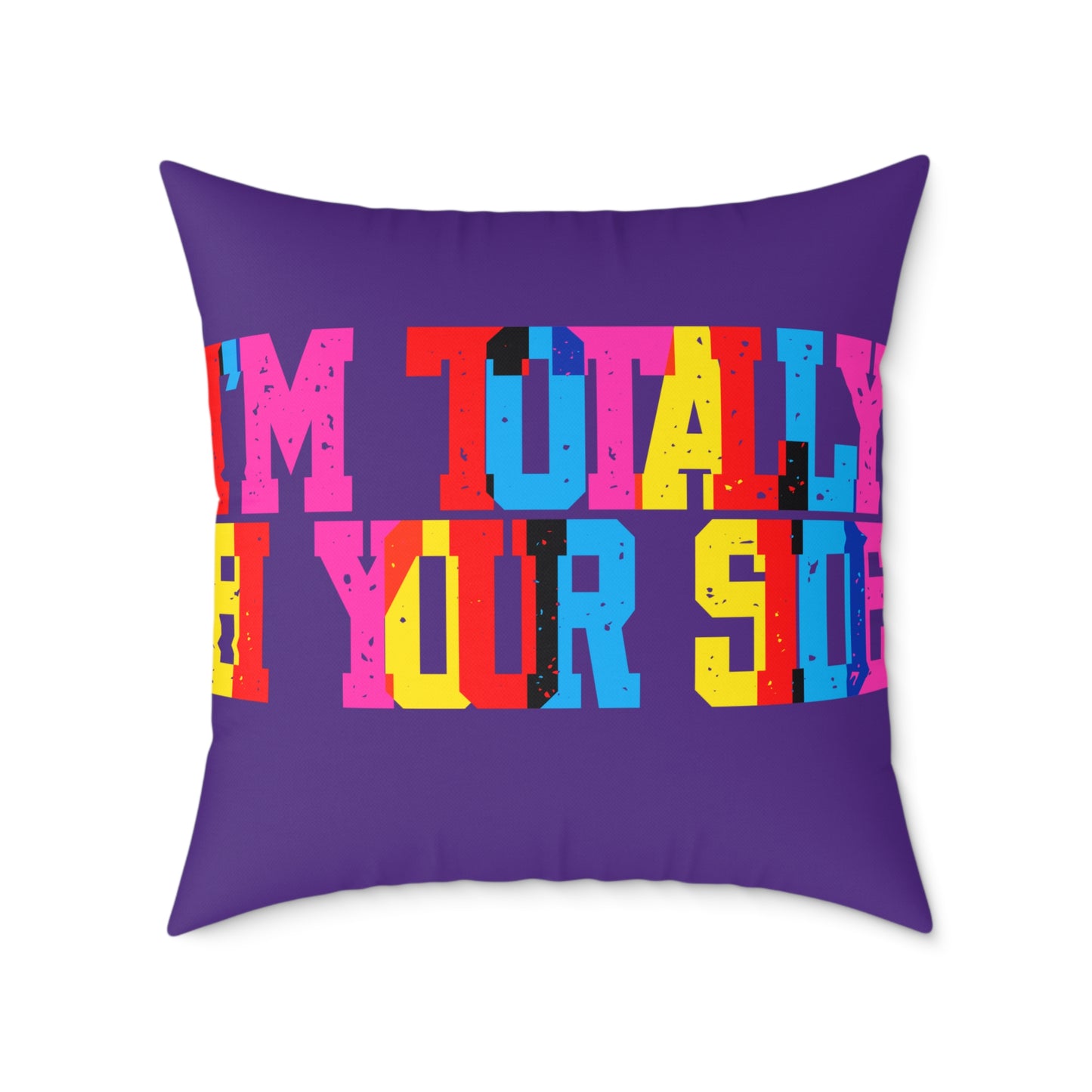 Totally Bi Your Side Poly Pillow
