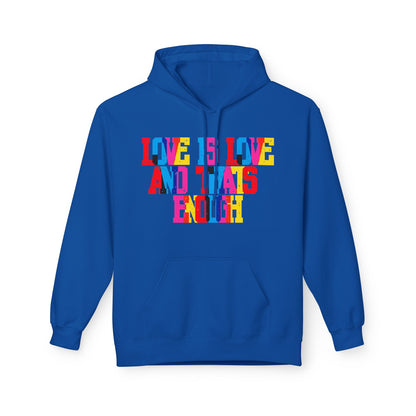 Love Is Love And That’s Enough Unisex Valentines Hoodie