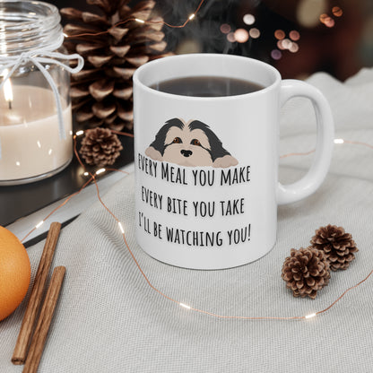 Every Meal You Make Every Bite You Take I’ll Be Watching You Ceramic Mug 11oz