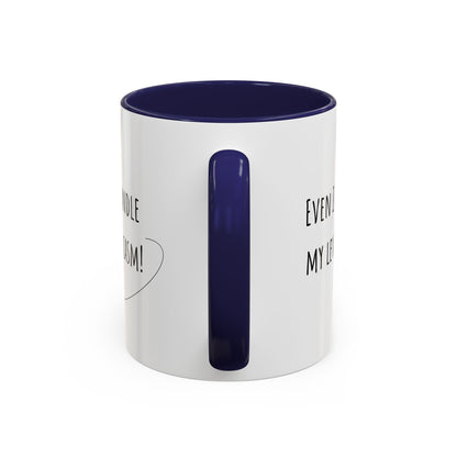 Even I Can’t Handle My Level Of Sarcasm. Accent Coffee Mug (11oz)