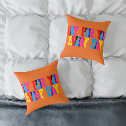 Gay For You Every Day Poly Pillow