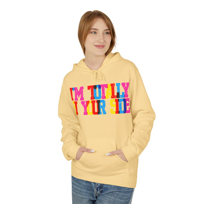 I’m Totally Bi Your Side Unisex Valentines Hoodie