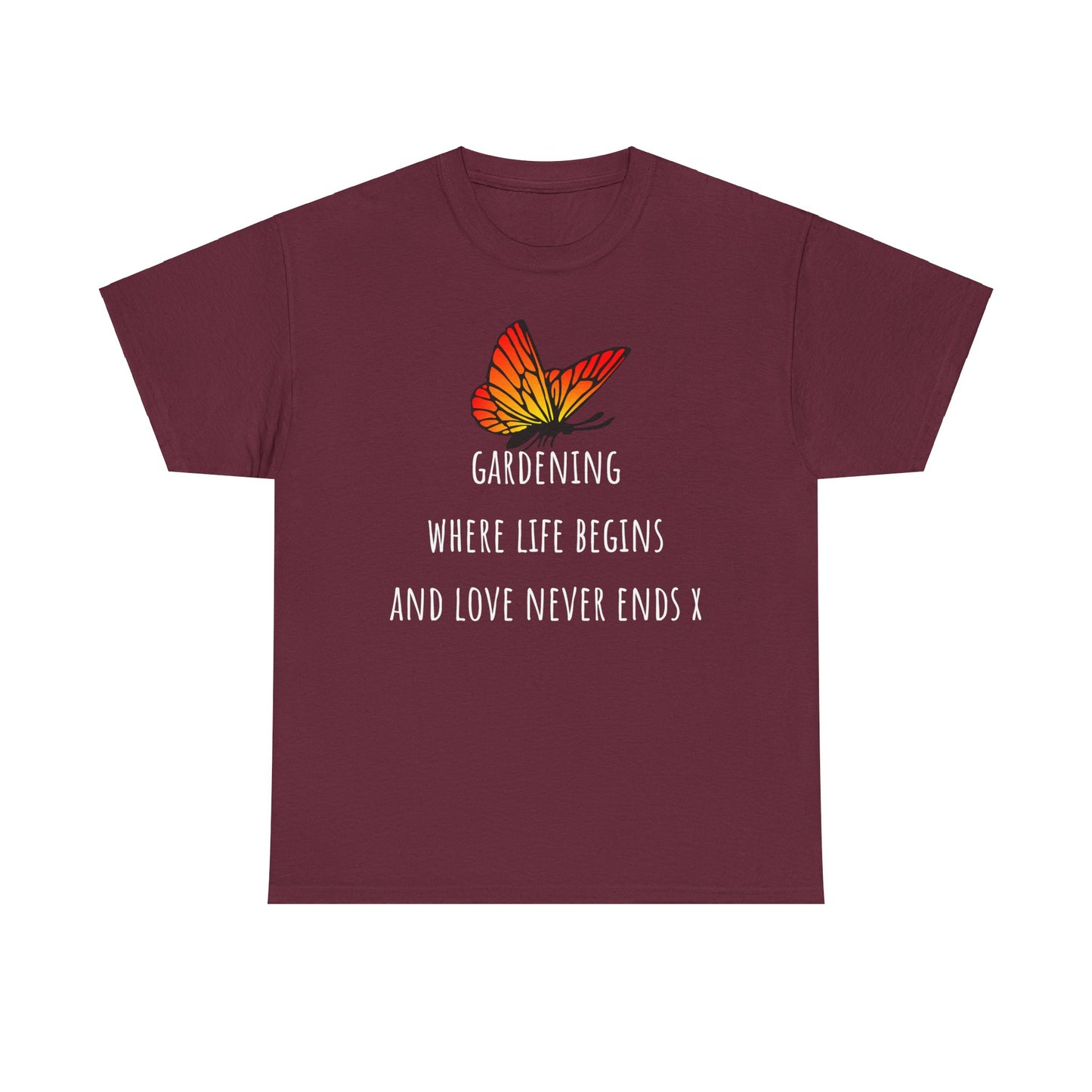 Gardening Where Life Begins And Love Never Ends X Unisex Heavy Cotton Tee