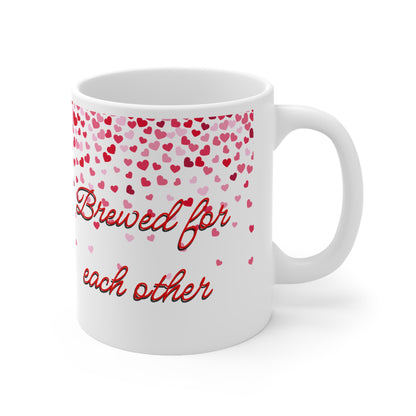 Brewed For Each Other Valentines Mug Ceramic 11oz
