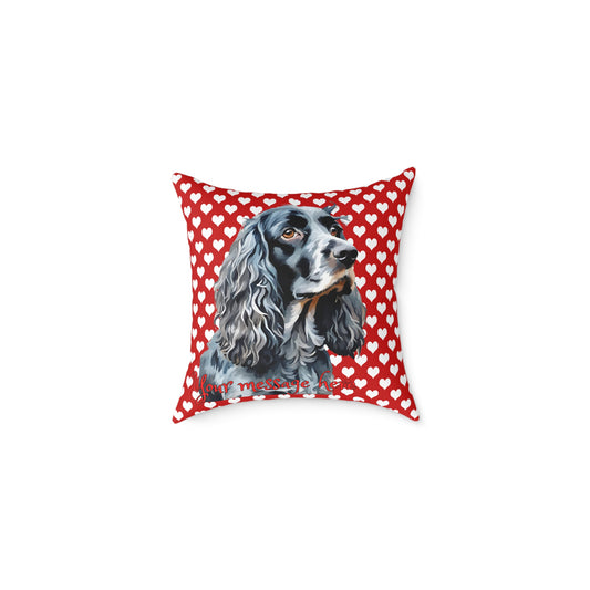 Personalized Valentine Blue Roan Cocker Spaniel Poly Cushion/Pillow 5 sizes