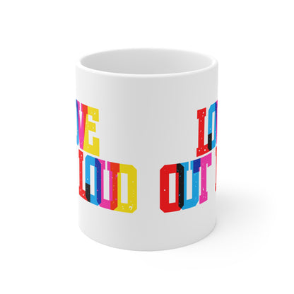 Love Out Loud Valentines Mug Ceramic 11oz