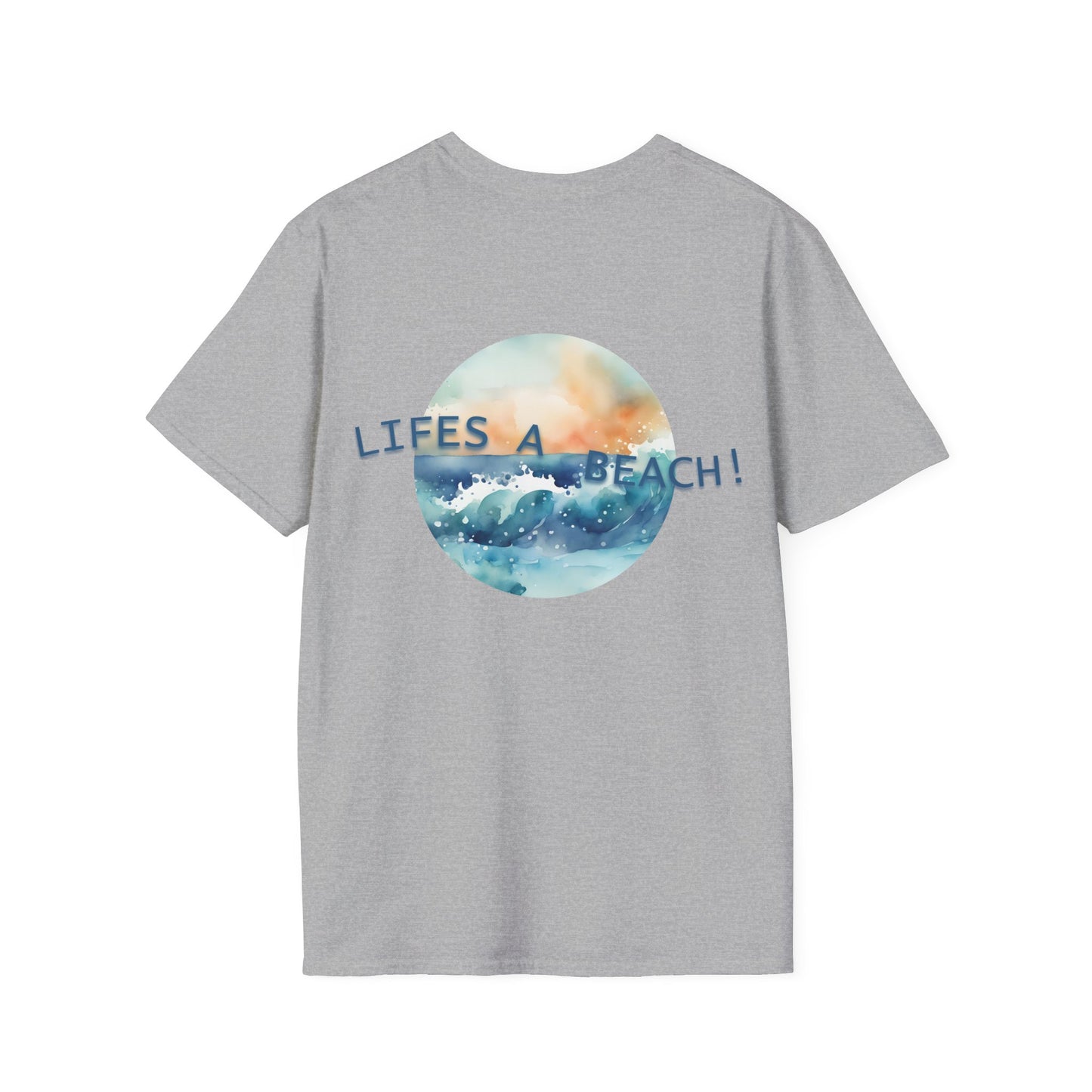 Life’s A Beach Unisex Softstyle T-Shirt