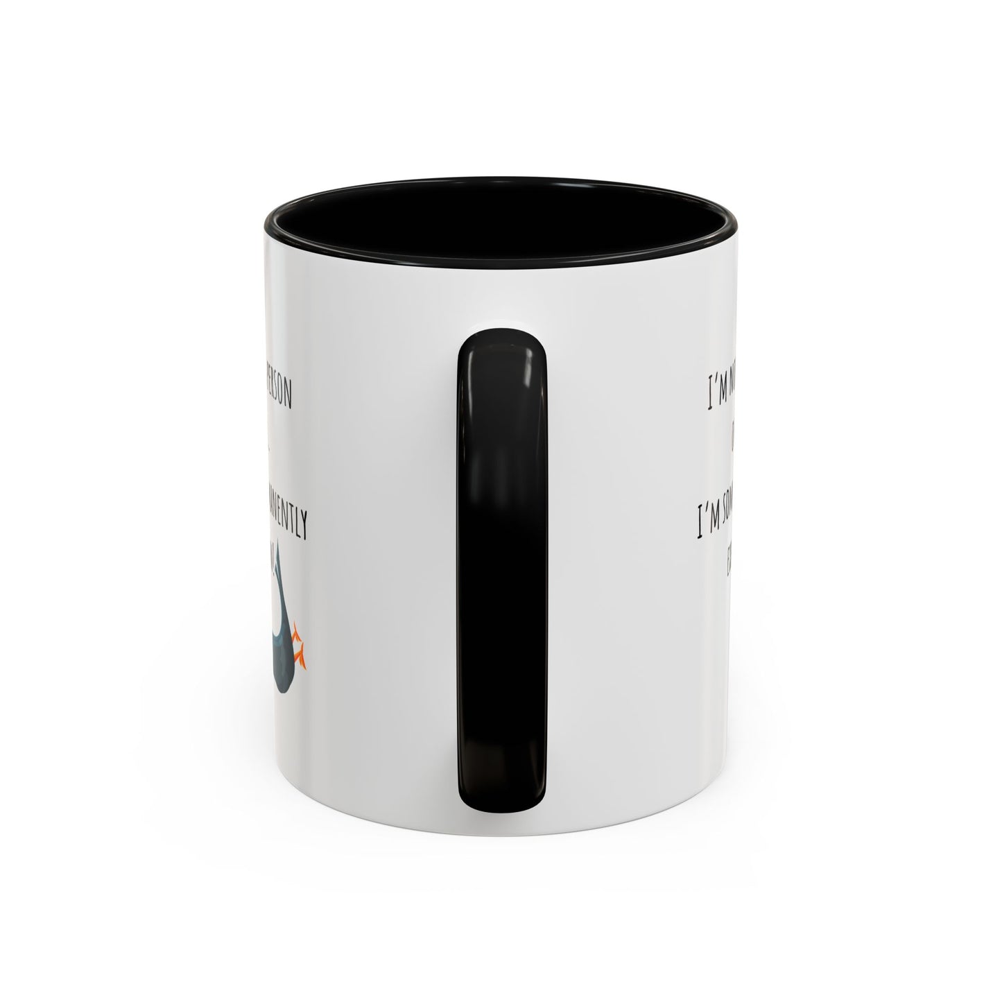 I’m Not A Morning Person. Accent Coffee Mug (11oz)