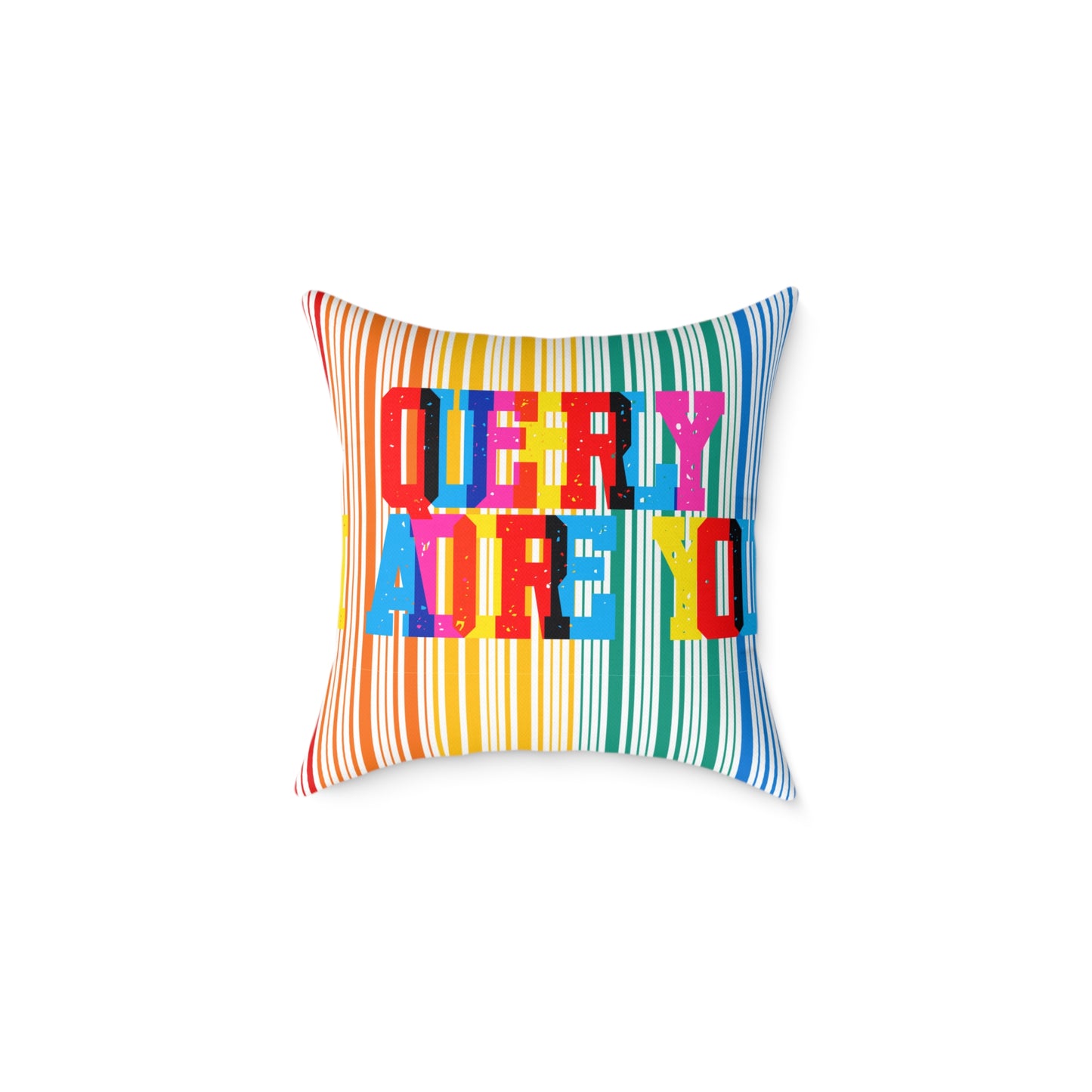 Queerly I Adore You Poly Pillow
