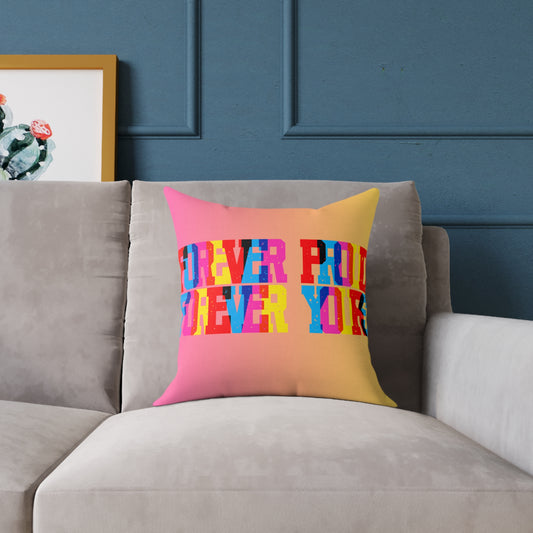 Forever Proud Forever Yours Poly Pillow