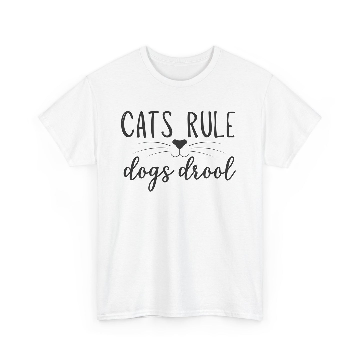 Cats Rule Dogs Drool Unisex Heavy Cotton Tee