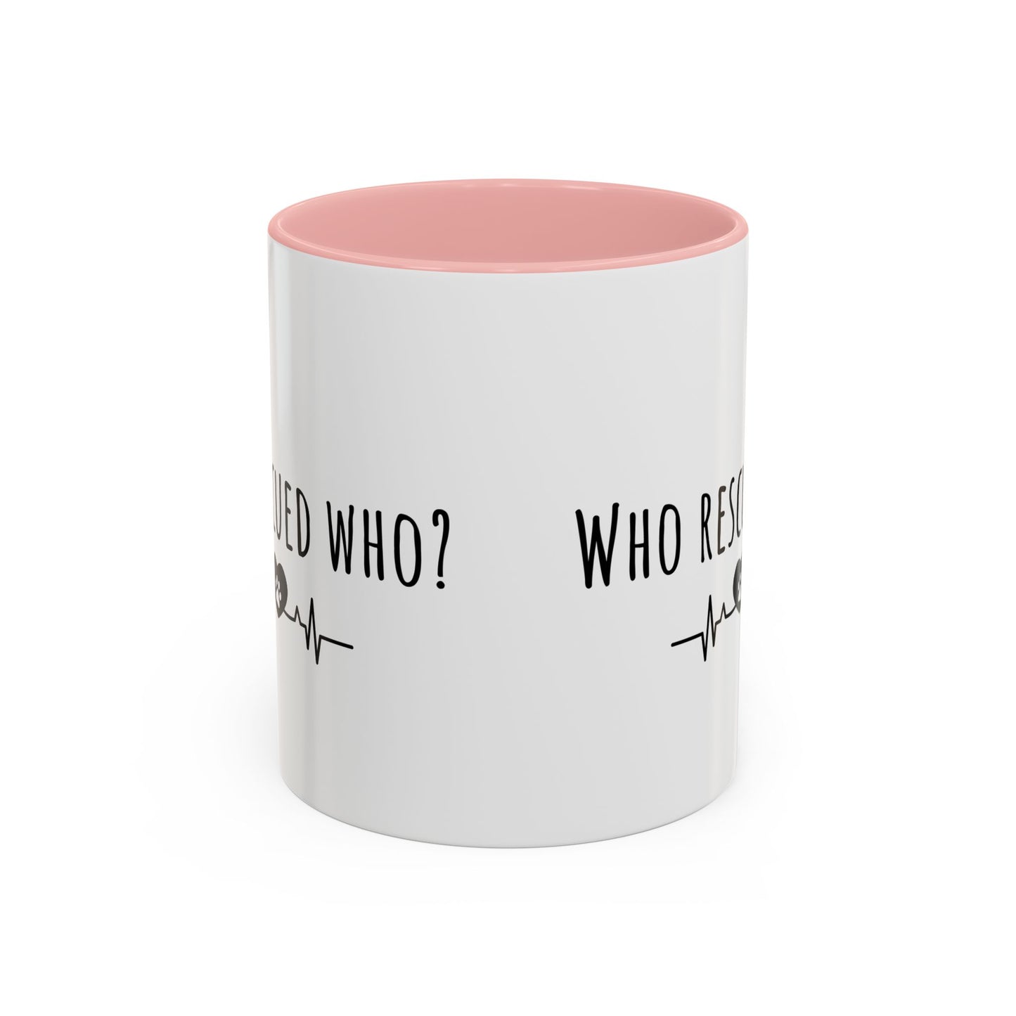 Who Rescued Who? (11oz)