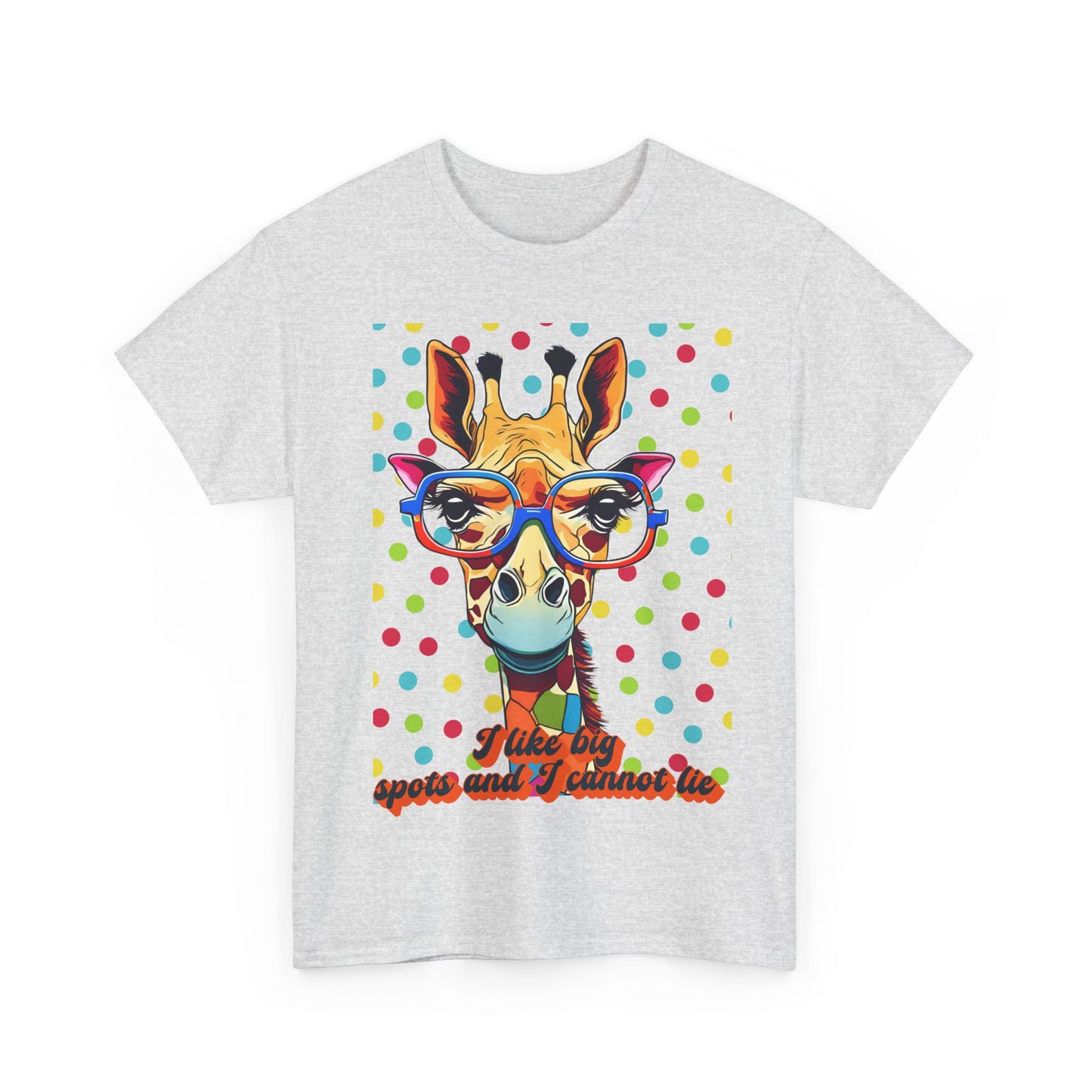 I Like Big Spots And I Cannot Lie Unisex Heavy Cotton Tee