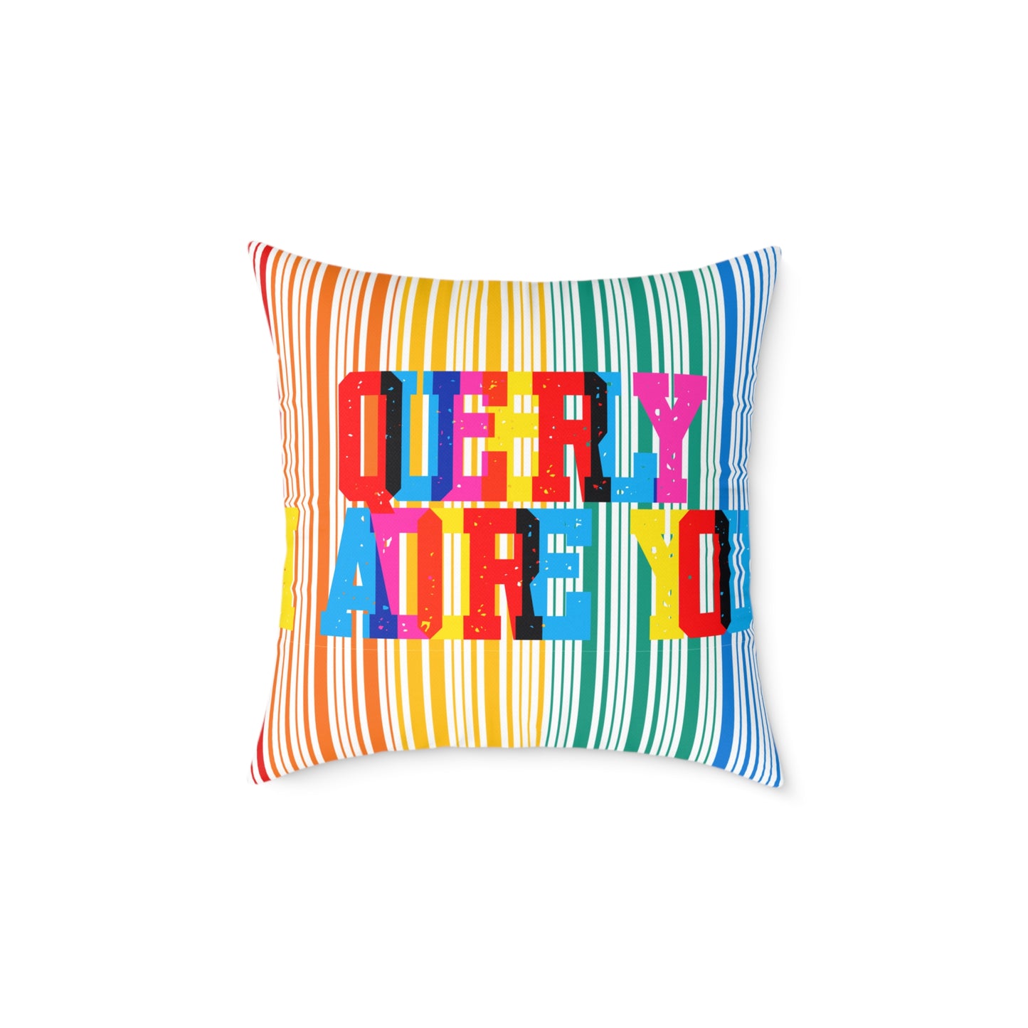 Queerly I Adore You Poly Pillow