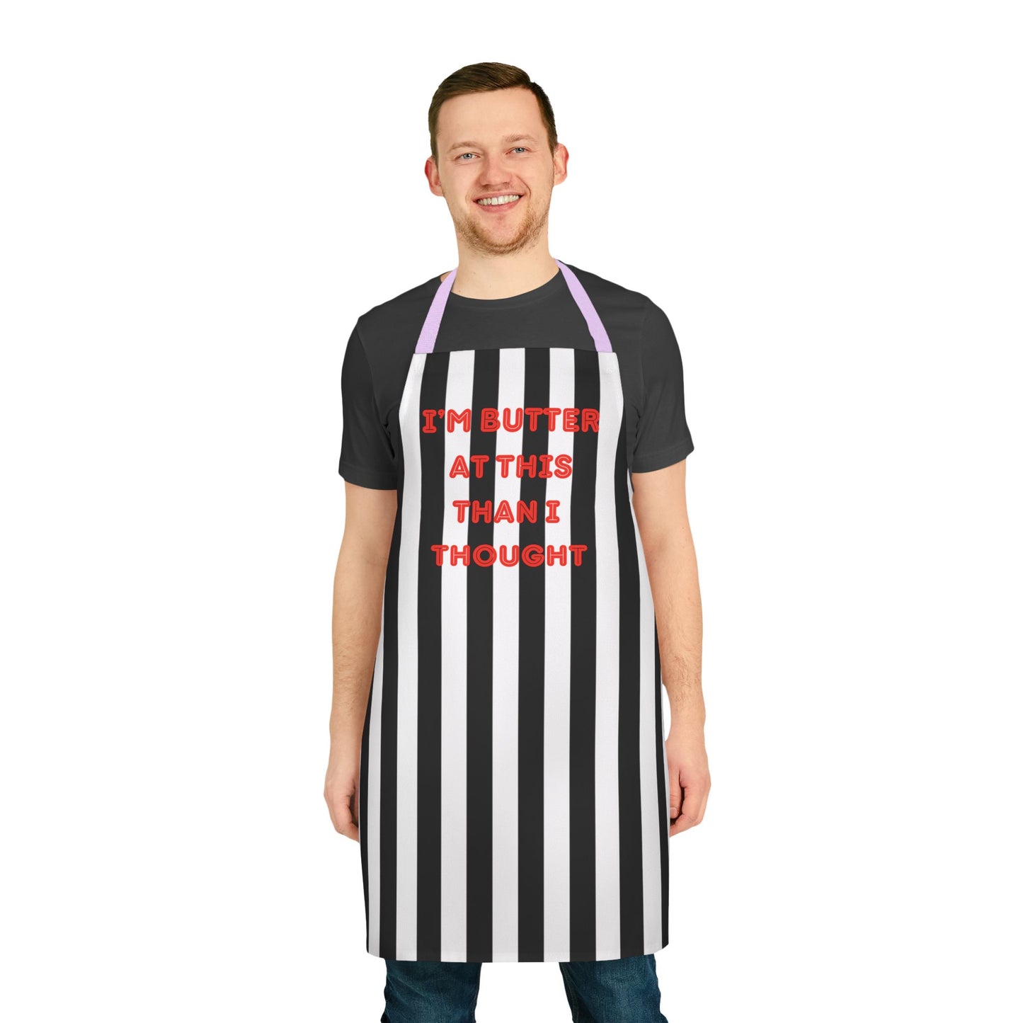 I’m Butter At This Than I Thought Apron, Cooking Pun