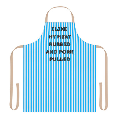 I Like My Meat Rubbed And My Pork Pulled Apron, Cooking Pun