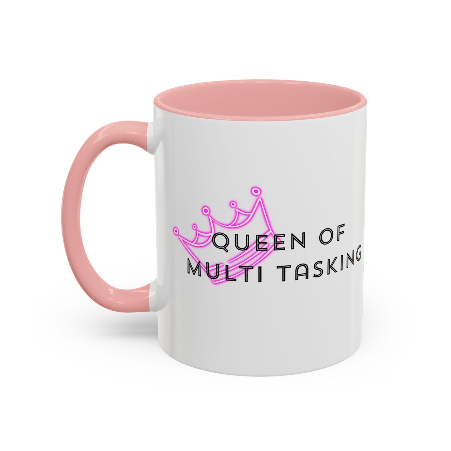 Queen of Multi Tasking Accent Coffee Mug (11oz)