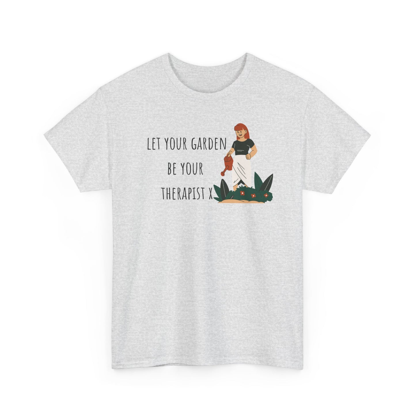 Let Your Garden Be Your Therapist X Unisex Heavy Cotton Tee