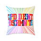 Cupid Doesn’t Discriminate Poly Pillow