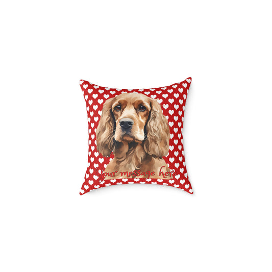 Personalized Valentine Cocker Spaniel Poly Cushion/Pillow 5 sizes