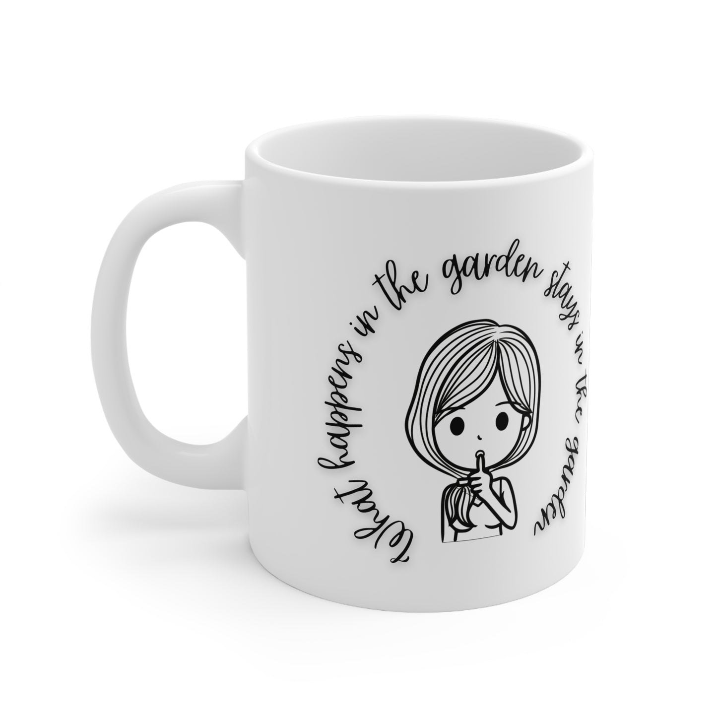 What Happens In The Garden Stays In The Garden Ceramic Mug 11oz