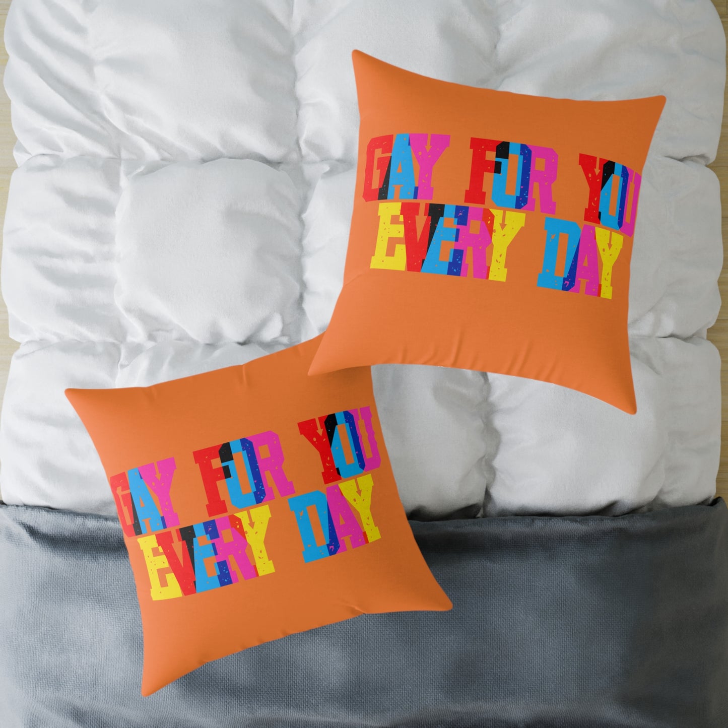 Gay For You Every Day Poly Pillow