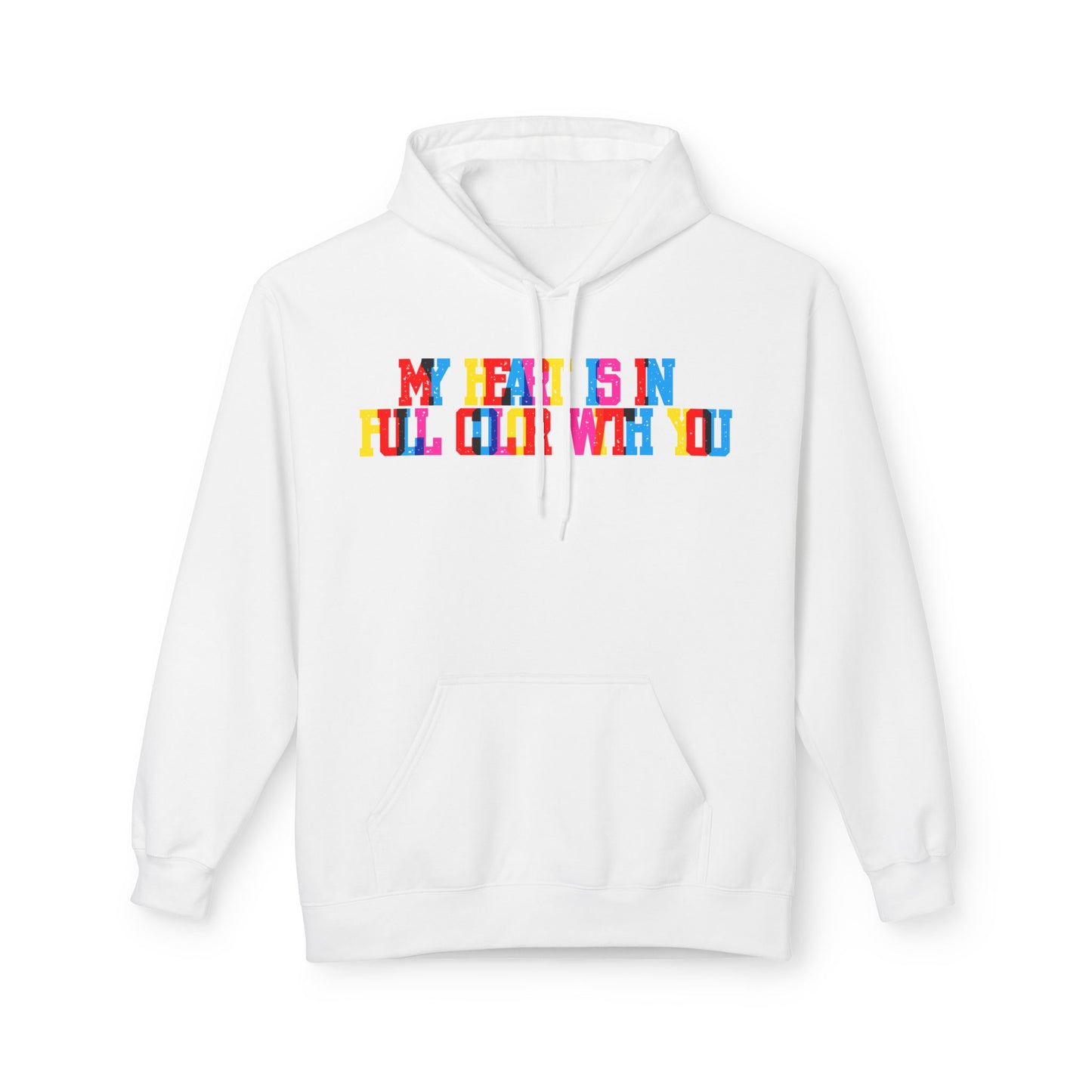 My Heart Is In Full Color With You Unisex Valentines Hoodie