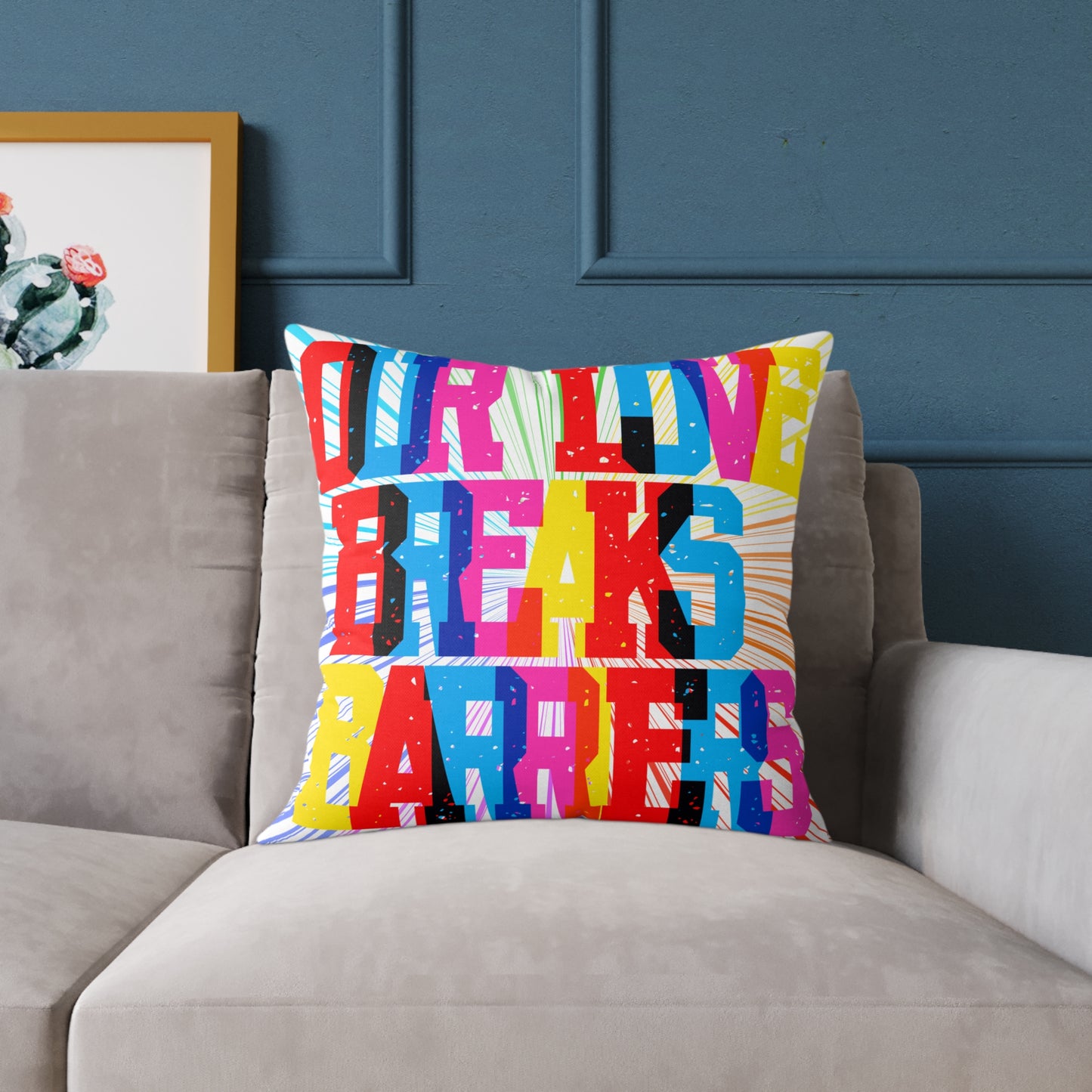Our Love Breaks Barriers Poly Pillow