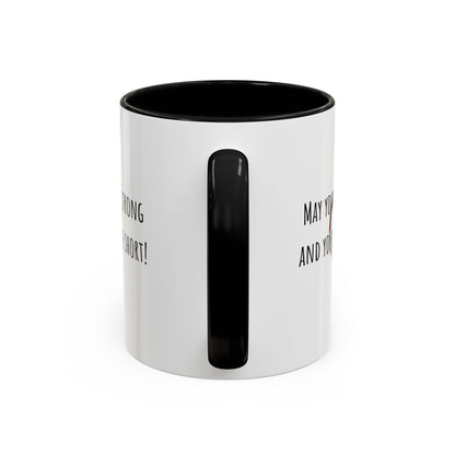 May Your Coffee Be Strong And Your Monday Be Short. Accent Coffee Mug (11oz)