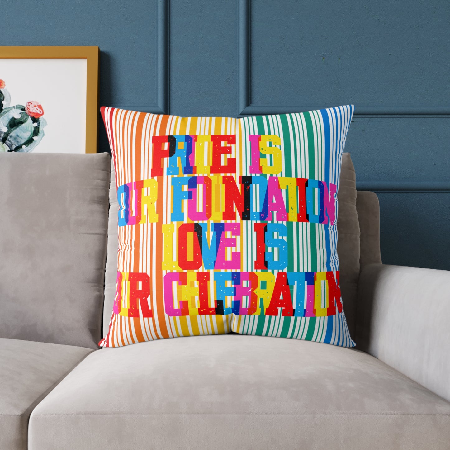 Pride Is Our Foundation Love Is Our Celebration Poly Pillow