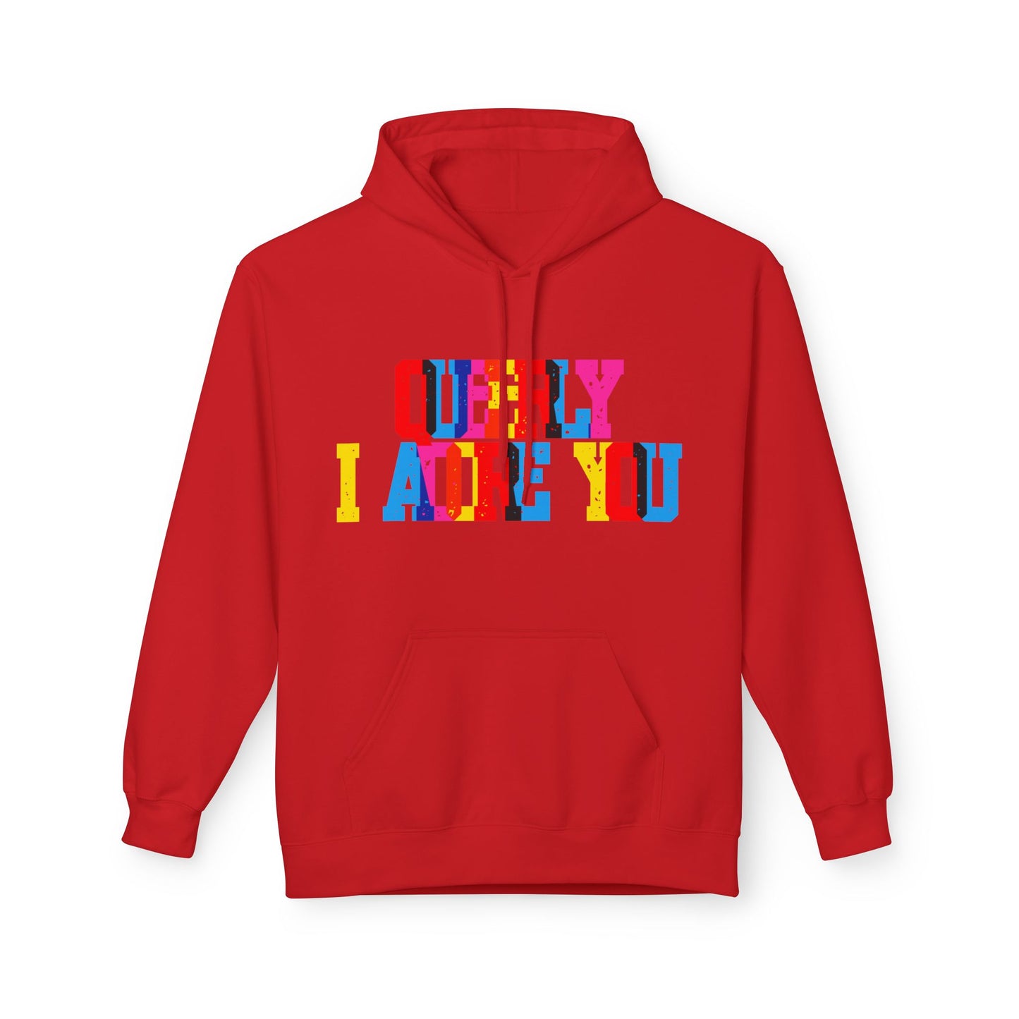 Queerly I Adore You Unisex Valentines Hoodie