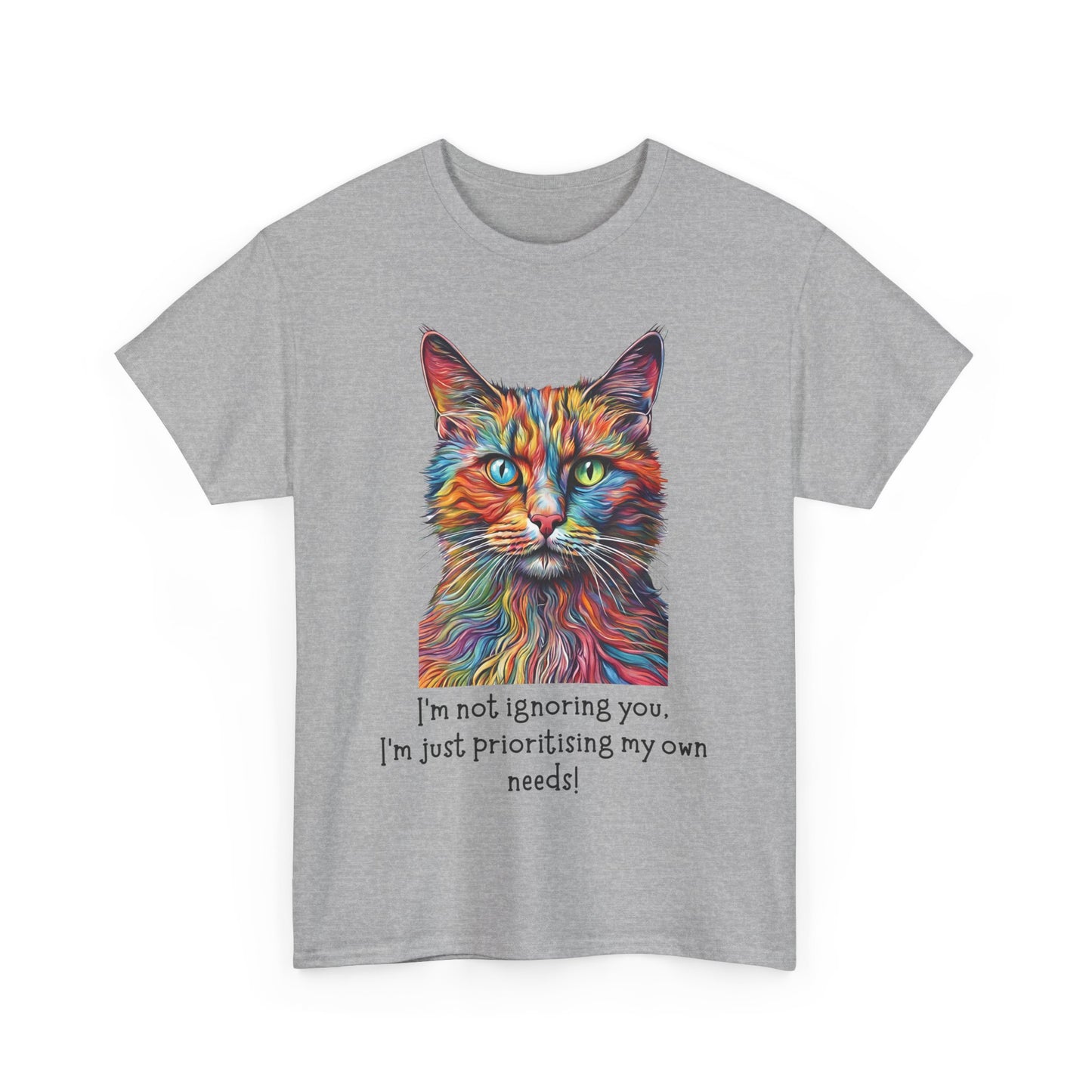I’m Not Ignoring You I'm Just Prioritising My Own Needs Unisex Heavy Cotton Tee