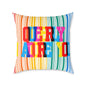 Queerly I Adore You Poly Pillow