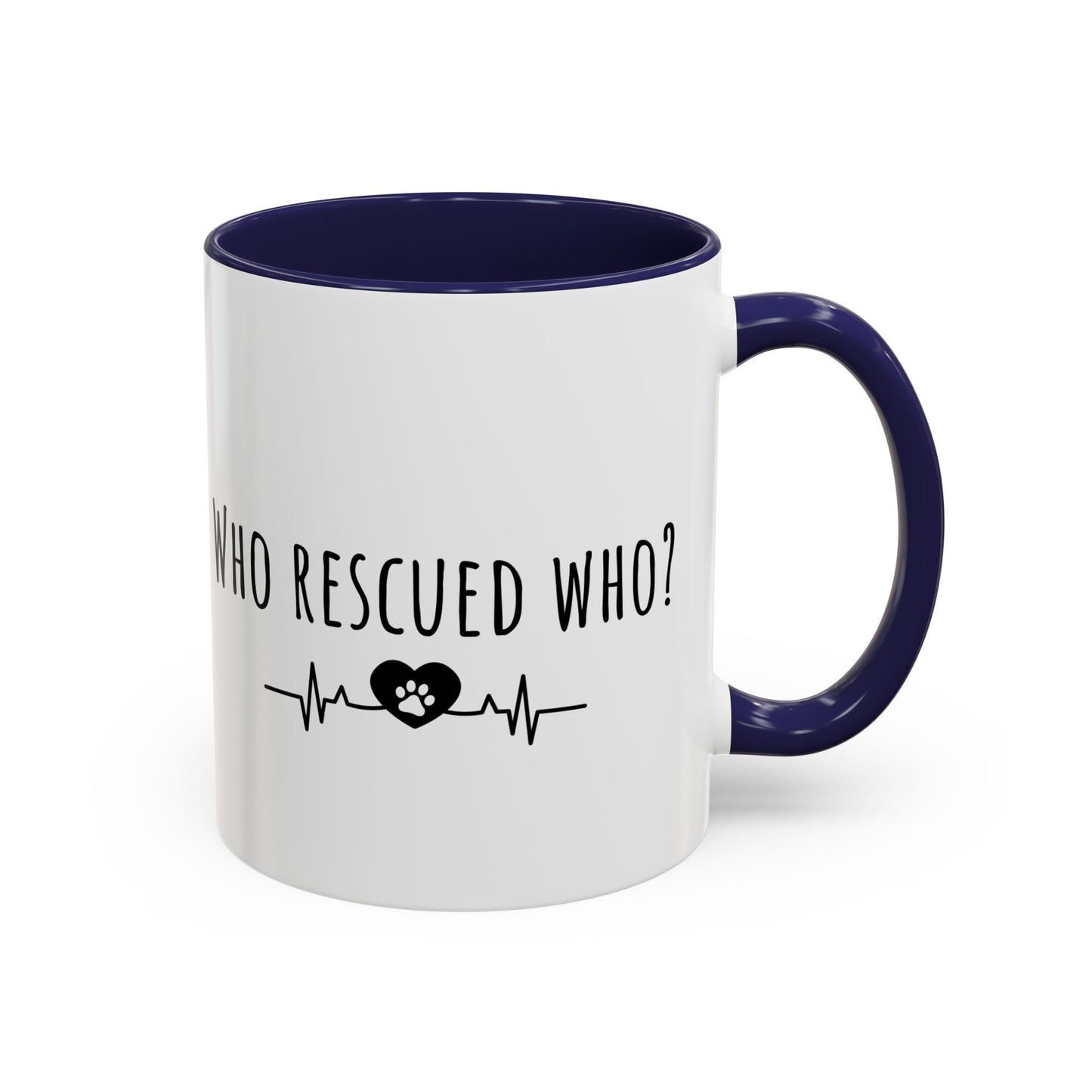 Who Rescued Who? (11oz)