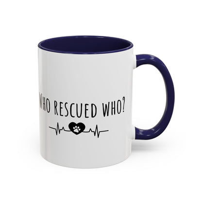 Who Rescued Who? (11oz)