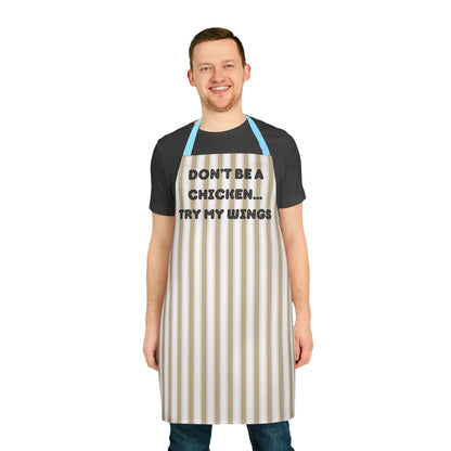 Don’t Be A Chicken…Try My Wings Apron, Cooking Pun